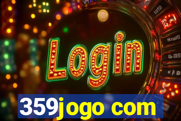 359jogo com